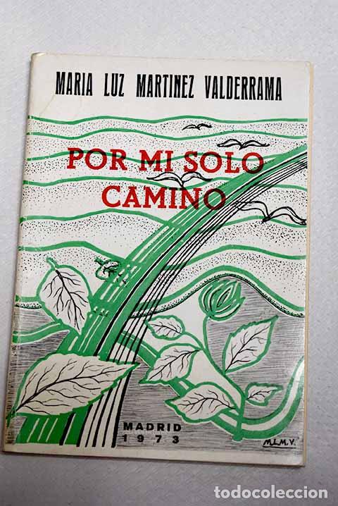 Livros em segunda m&atilde;o: Por mi solo camino: Mart&iacute;nez Valderrama, Mar&iacute;a Luz.- Mart&iacute;nez Valderrama, Mar&iacute;a Luz