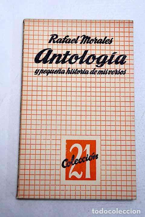Livros em segunda m&atilde;o: Antologia y peque&ntilde;a historia de mis versos.- Morales, Rafael