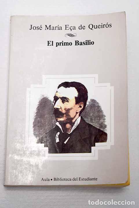 books: El primo Basilio: E&ccedil;a de Queir&oacute;z, Jos&eacute; Mar&iacute;a.- E&ccedil;a de Queir&oacute;z, Jos&eacute; Mar&iacute;a