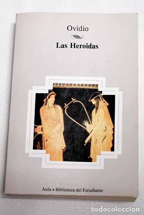books: Las heroidas: Ovidio Nas&oacute;n, Publio.- Ovidio Nas&oacute;n, Publio