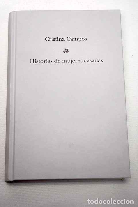books: Historias de mujeres casadas.- Campos, Cristina