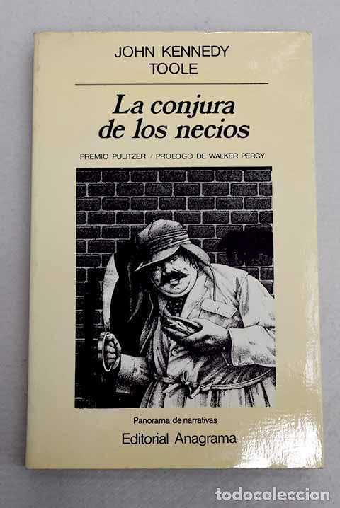 Libros: La conjura de los necios.- Toole, John Kennedy