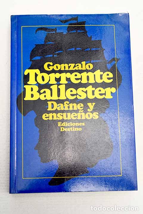 Libros: Dafne y ensue&ntilde;os: Torrente Ballester, Gonzalo.- Torrente Ballester, Gonzalo