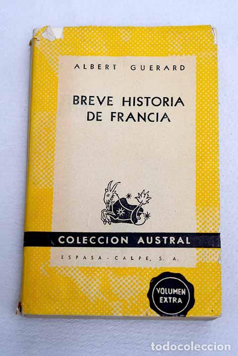 Libros: Breve historia de Francia.- Gu&eacute;rard, Albert L&eacute;on