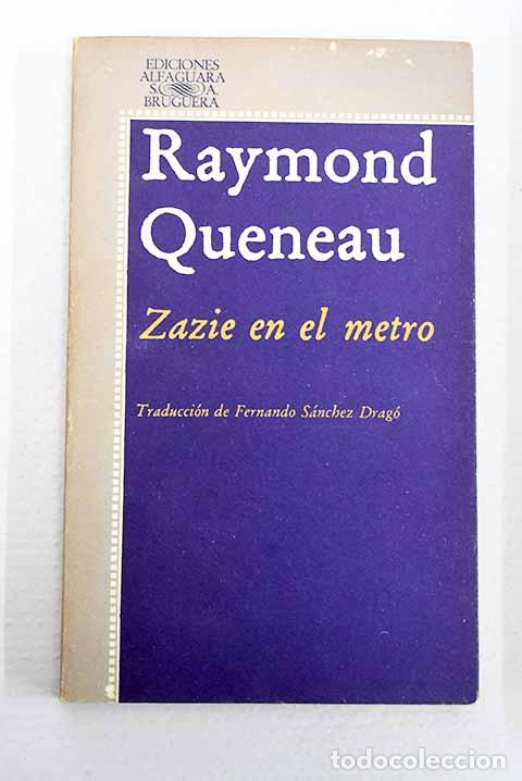 Libros: Zazie en el metro: Queneau, Raymond.- Queneau, Raymond