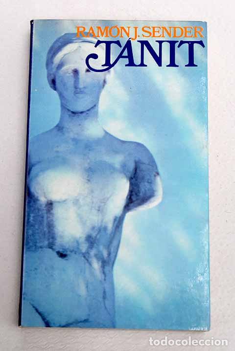 Libros: Tanit: Sender, Ram&oacute;n J..- Sender, Ram&oacute;n J.