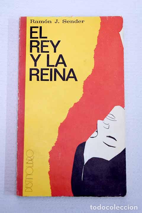 B&uuml;cher: El Rey y la reina: Sender, Ram&oacute;n J..- Sender, Ram&oacute;n J.