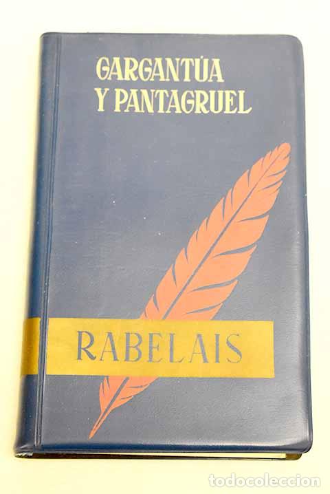 B&uuml;cher: Gargantua y Pantagruel.- Rabelais, Francois