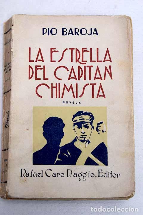 B&uuml;cher: La estrella del capit&aacute;n Chimista.- Baroja, P&iacute;o