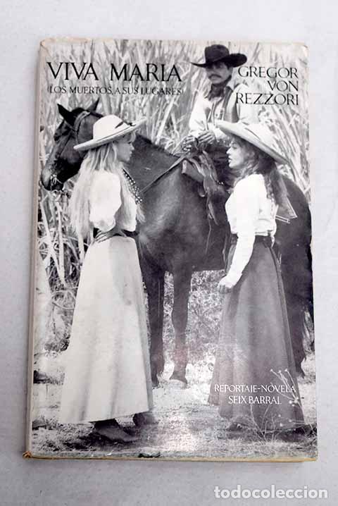 B&uuml;cher: &iexcl;Viva Mar&iacute;a!: Rezzori, Gregor von.- Rezzori, Gregor von