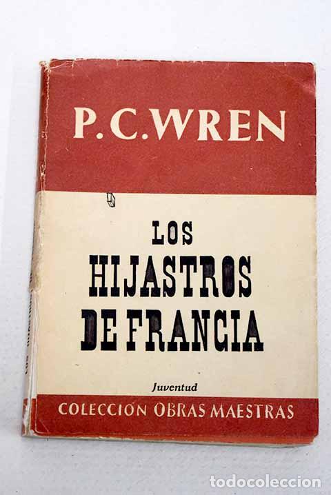 Libros: Los hijastros de Francia.- Wren, Percival Christopher