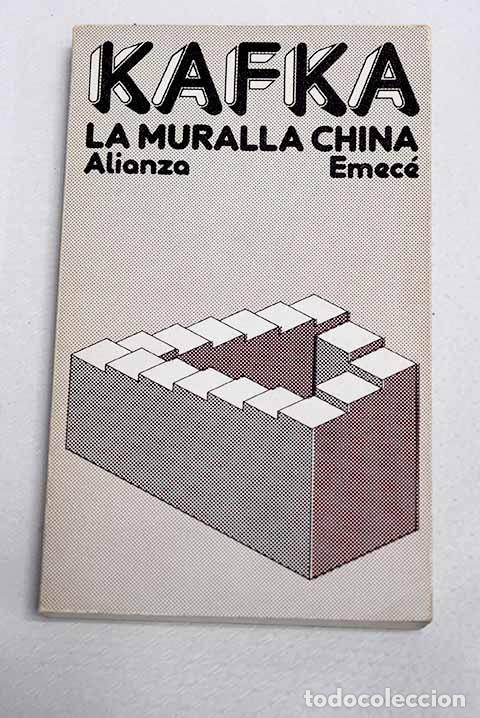 Libros: La muralla china: Cuentos, relatos y otros escritos.- Kafka, Franz