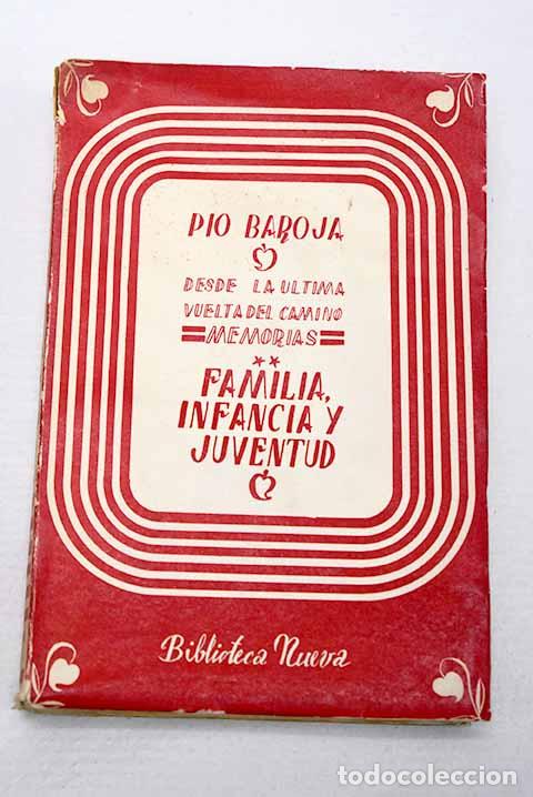 Libros: Familia, infancia y juventud.- Baroja, P&iacute;o
