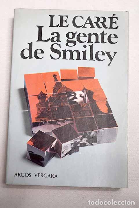 Libros: La gente de Smiley: Le Carr&eacute;, John.- Le Carr&eacute;, John