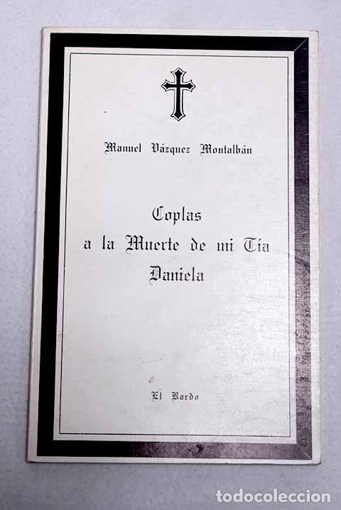 Livros em segunda m&atilde;o: Coplas a la muerte de mi t&iacute;a Daniela.- V&aacute;zquez Montalb&aacute;n, Manuel