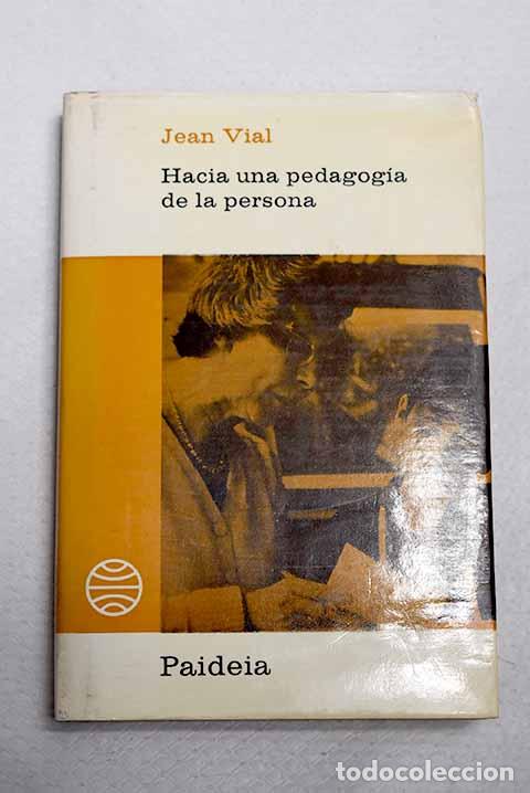 Livros em segunda m&atilde;o: Hacia una pedagog&iacute;a de la persona: de los grupos de nivel al trabajo independiente.- Vial, Jean