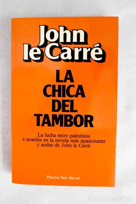 Libri di seconda mano: La chica del tambor: Le Carr&eacute;, John.- Le Carr&eacute;, John