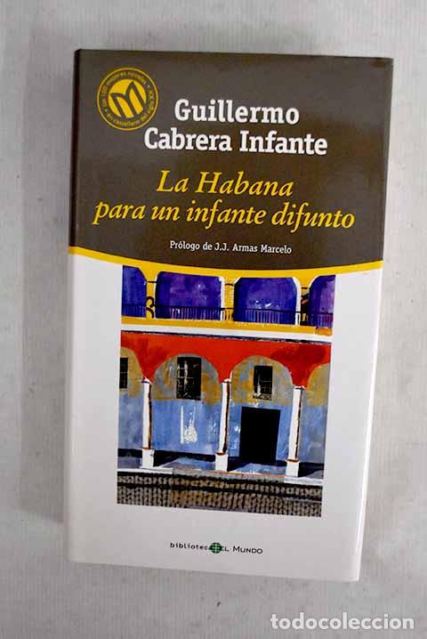 Libri di seconda mano: La Habana para un infante difunto.- Cabrera Infante, Guillermo