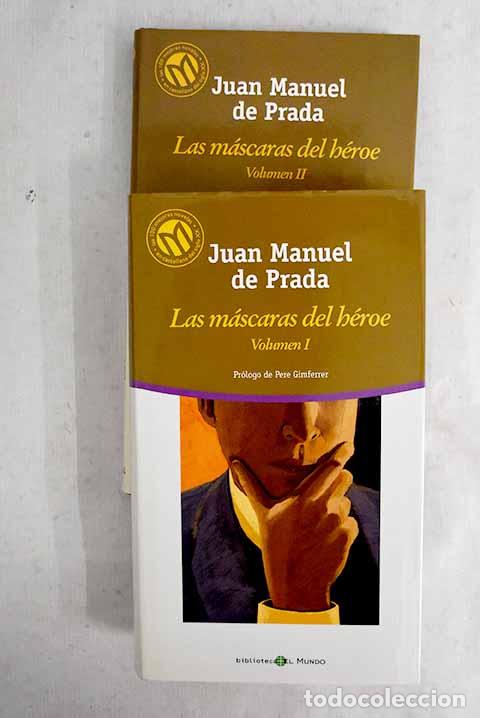 Libri di seconda mano: Las m&aacute;scaras del h&eacute;roe.- Prada, Juan Manuel de