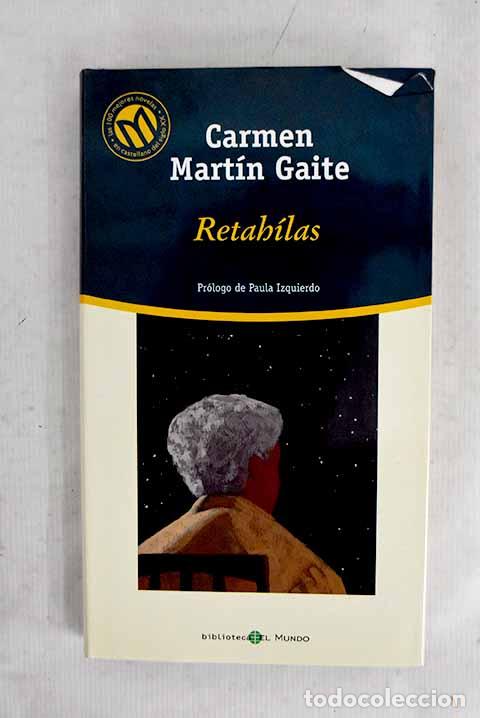 Libri di seconda mano: Retah&iacute;las: Mart&iacute;n Gaite, Carmen.- Mart&iacute;n Gaite, Carmen