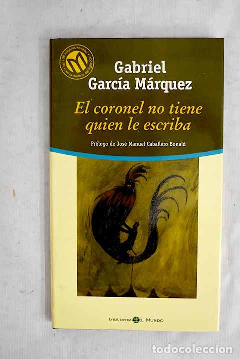 Libri di seconda mano: El coronel no tiene quien le escriba.- Garc&iacute;a M&aacute;rquez, Gabriel
