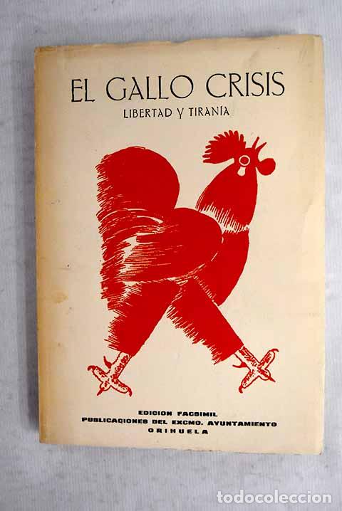 Libri di seconda mano: El gallo crisis: Libertad y tirania