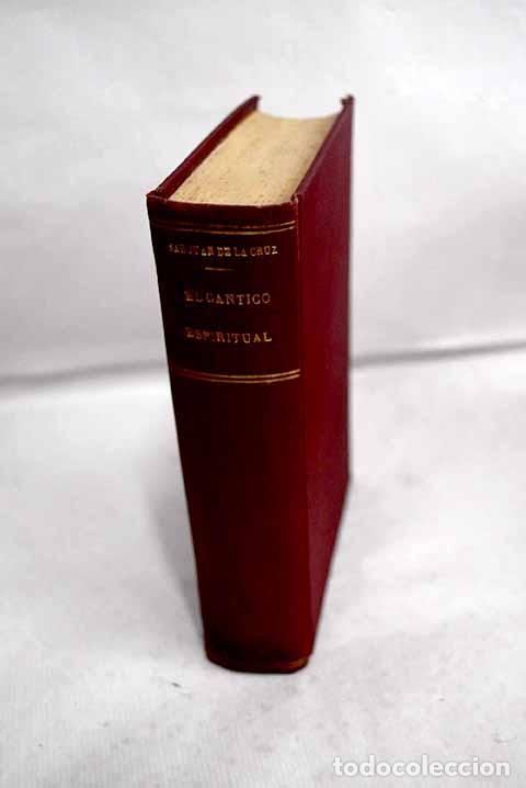 Libri di seconda mano: El c&aacute;ntico espiritual: seg&uacute;n el Ms. de las Madres Carmelitas de Ja&eacute;n.- Cruz, San Juan de la