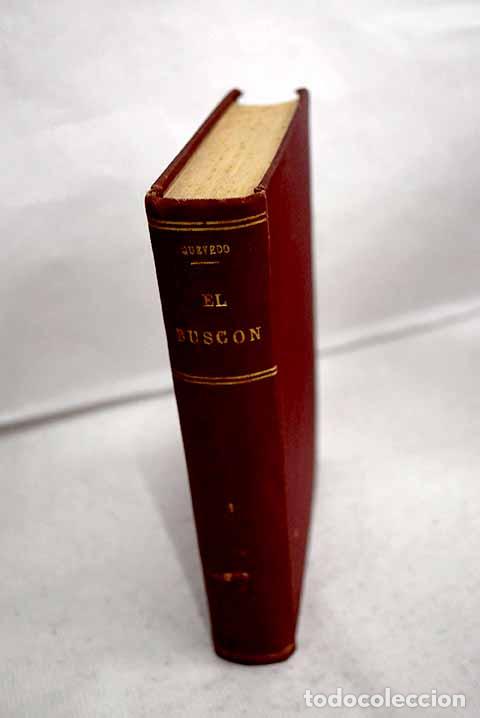 Libri di seconda mano: El Busc&oacute;n, tomo I: Quevedo y Villegas, Francisco de.- Quevedo y Villegas, Francisco de