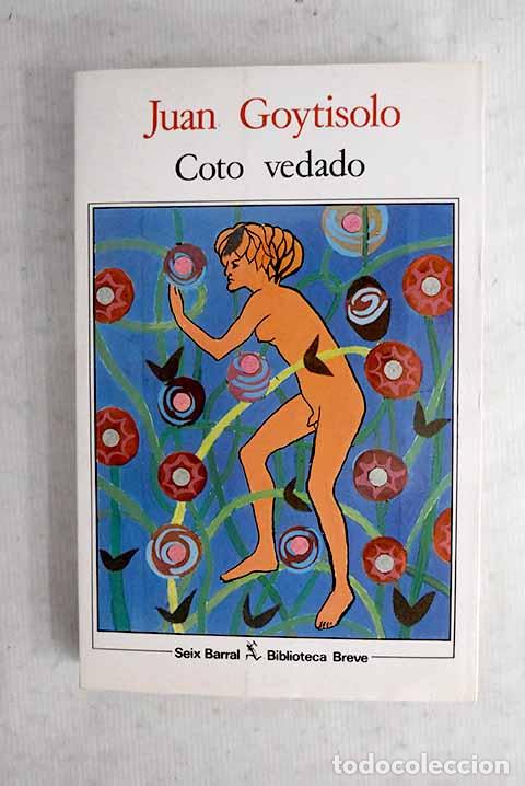 Libri di seconda mano: Coto vedado: Goytisolo, Juan.- Goytisolo, Juan