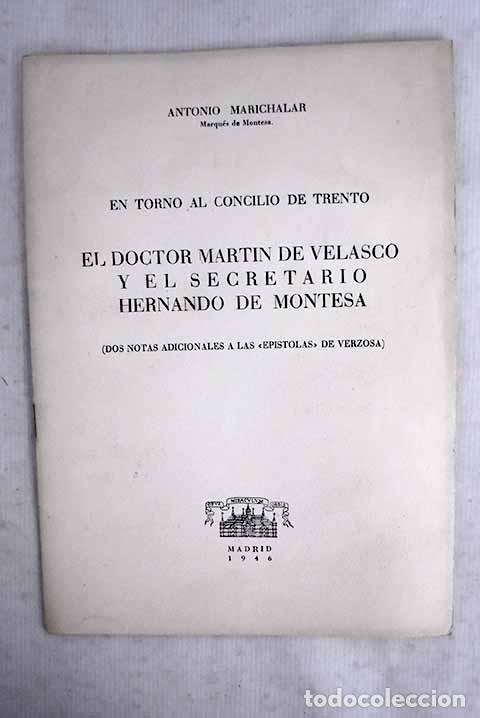 Libri di seconda mano: El doctor Mart&iacute;n de Velasco y el secretario Hernando de Montesa: en torno al Concilio de Trento:
