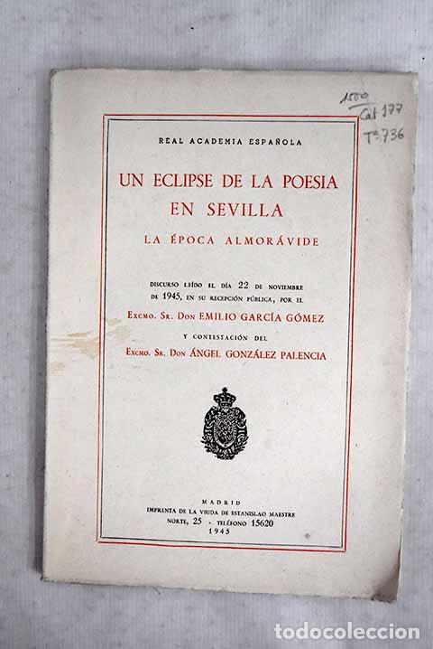 Libri di seconda mano: Un eclipse de la poes&iacute;a en Sevilla: la &eacute;poca almor&aacute;vide.- Garc&iacute;a G&oacute;mez, Emilio
