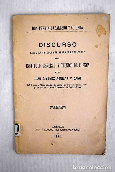Libri di seconda mano: Discurso le&iacute;do en la solemne apertura del curso del Instituto general y t&eacute;cnico de Cuenca