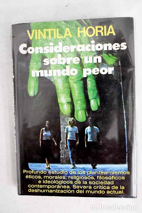 Livres: Consideraciones sobre un mundo peor.- Horia, Vintila
