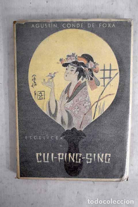 Livres: Cui-Ping-Sing: Drama po&eacute;tico en verso, en tres actos, divididos en ocho cuadros.- Fox&aacute;, Agust&iacute;n de