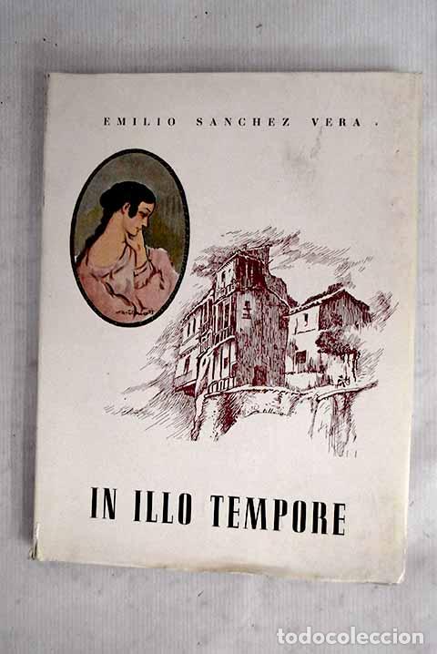 Livres: In illo tempore: S&aacute;nchez Vera, Emilio.- S&aacute;nchez Vera, Emilio