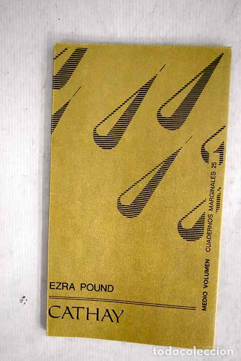 Livres: Cathay: Pound, Ezra: Tusquets..- Pound, Ezra