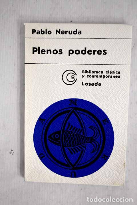 Libros: Plenos poderes: Neruda, Pablo.- Neruda, Pablo - Foto 1