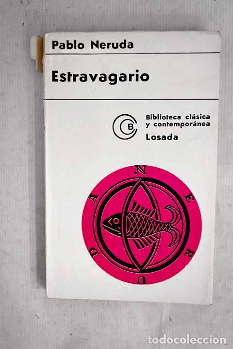 Libros: Estravagario: Neruda, Pablo.- Neruda, Pablo - Foto 1