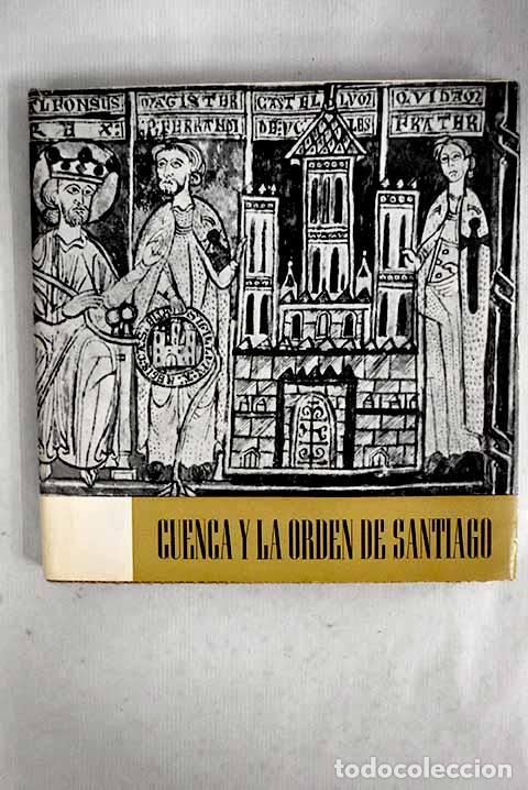 Livros em segunda m&atilde;o: Cuenca y la Orden de Santiago: exposici&oacute;n conmemorativa de la inauguraci&oacute;n de la Casa de Cultura