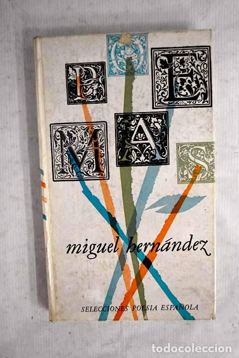 Libros: Poemas: Hern&aacute;ndez, Miguel.- Hern&aacute;ndez, Miguel - Foto 1