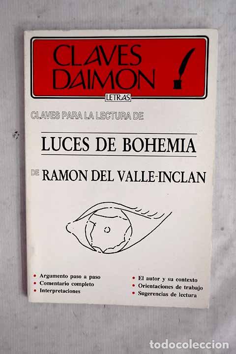 Libros: Claves para la lectura de Luces de Bohemia, de Ram&oacute;n del Valle-Incl&aacute;n.- Garc&iacute;a L&oacute;pez, Mar&iacute;a Jes&uacute;s