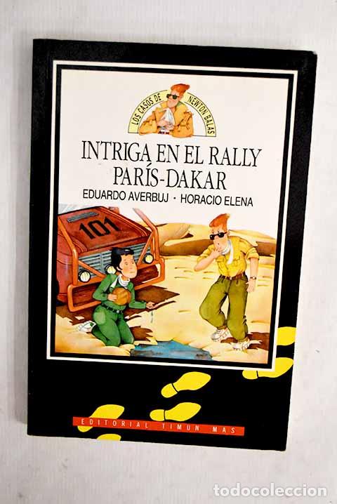 Libros: Intriga en el Rally Par&iacute;s-Dakar.- Averbuj, Eduardo