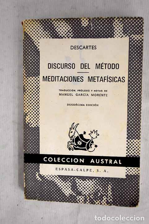 Libros: Discurso del m&eacute;todo ; Meditaciones metaf&iacute;sicas.- Descartes, Ren&eacute;