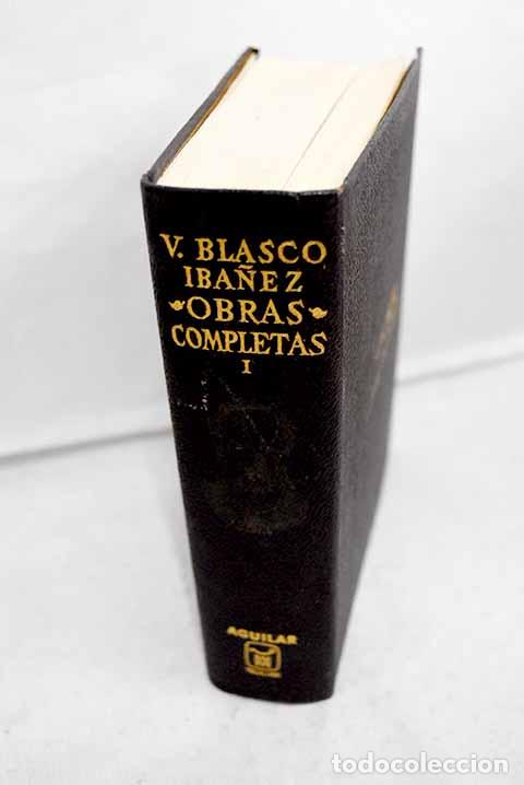 Libros: Obras completas: con una nota biobibliogr&aacute;fica, tomo I.- Blasco Ib&aacute;&ntilde;ez, Vicente