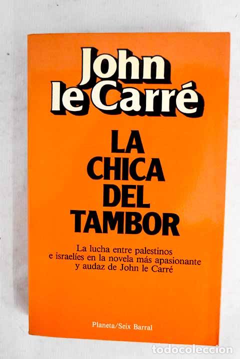 Livros em segunda m&atilde;o: La chica del tambor: Le Carr&eacute;, John.- Le Carr&eacute;, John