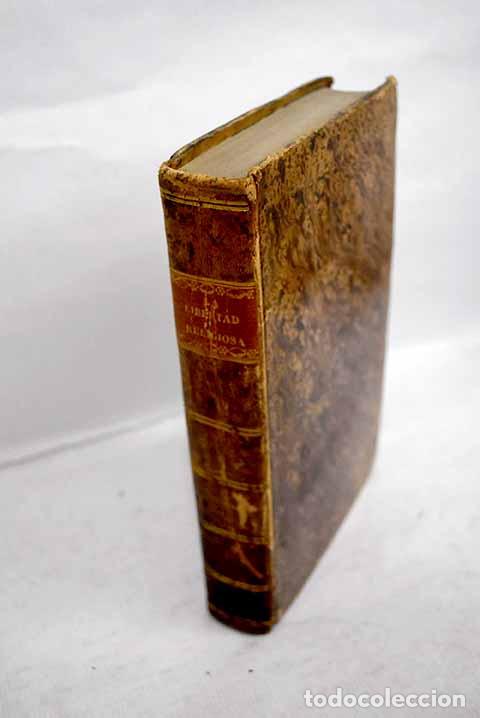 B&uuml;cher: De la libertad religiosa.- Marchena, Josef