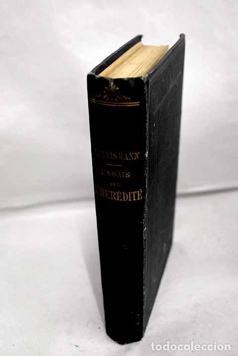 Libri di seconda mano: Essais sur l h&eacute;r&eacute;dit&eacute; et la selection naturelle.- Weismann, A.