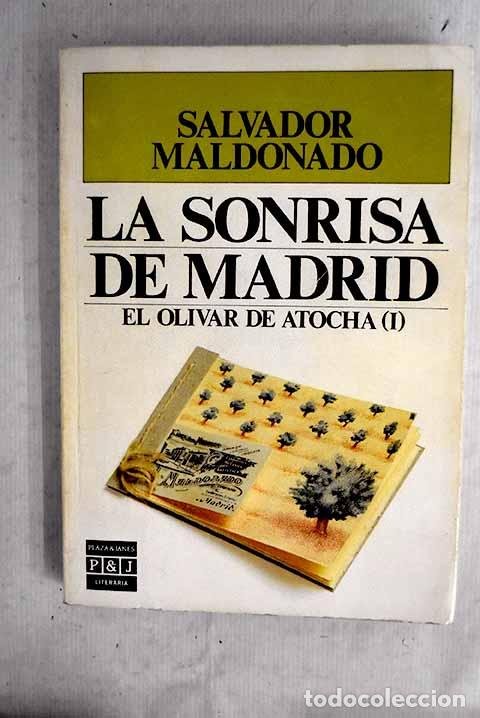 Libros: La sonrisa de Madrid.- Maldonado, Salvador