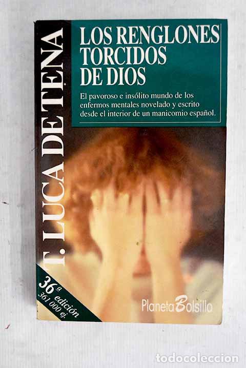 Libros: Los renglones torcidos de Dios.- Luca de Tena, Torcuato