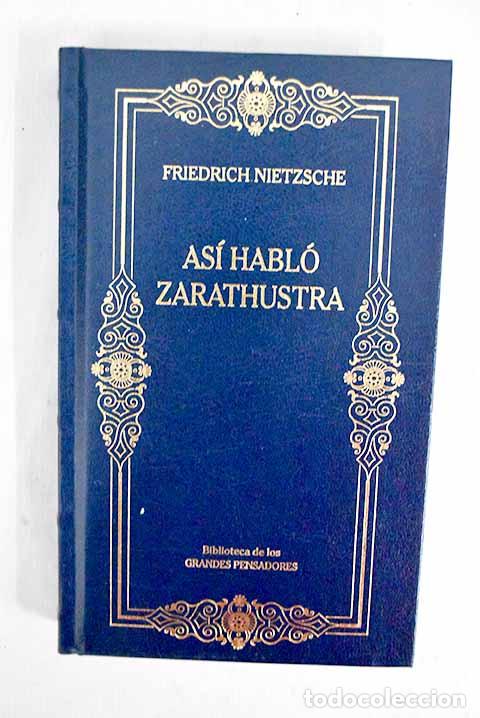 Libros: As&iacute; habl&oacute; Zarathustra.- Nietzsche, Friedrich
